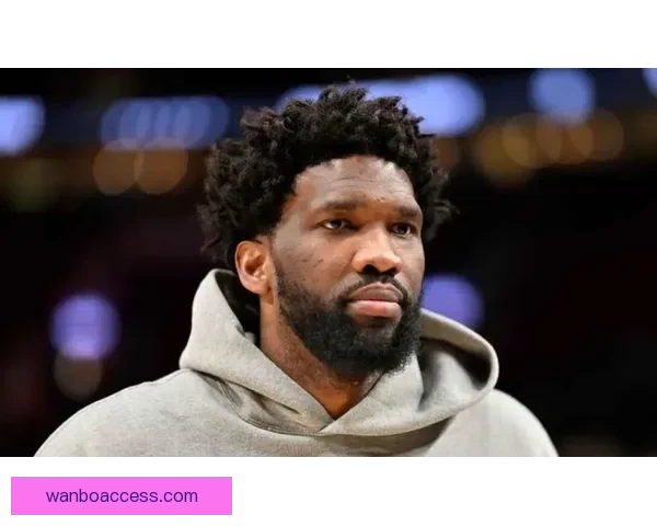 恩比德公开回应强制休战质疑 坦言猜测对方不希望他打篮球